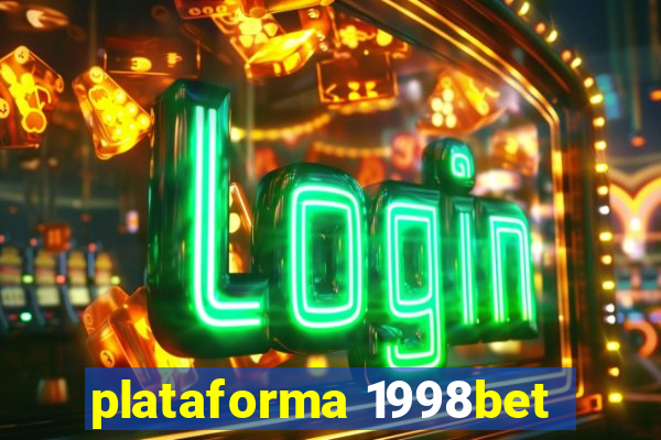 plataforma 1998bet